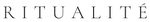 Ritualité